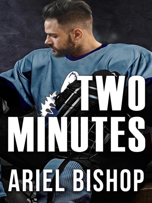Title details for Two Minutes by Ariel Bishop - Available